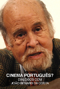 Cinema Português? - Diálogos com João Bénard da Costa