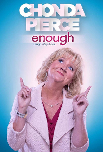 Chonda Pierce: Enough