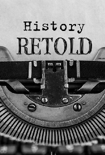 History Retold