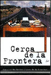 Cerca de la frontera