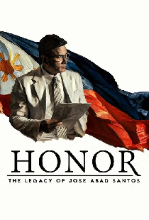 Honor: The Legacy of Jose Abad Santos