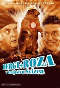 Dergi in Roza v kraljestvu svizca