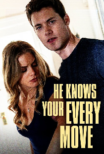 He Knows Your Every Move
