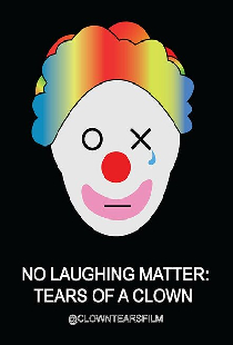 No Laughing Matter: Tears of a Clown