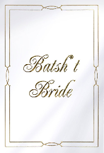 Batsh*t Bride
