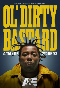 Ol' Dirty Bastard: A Tale of Two Dirtys