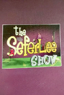 The Seferlee show