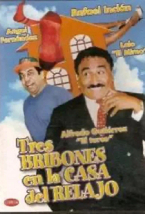 Tres bribones en la casa