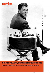 Ronald Reagan, un président sur mesure