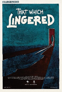 That which lingered