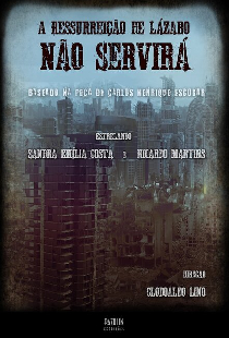 A Ressurreição de Lázaro Não Servirá