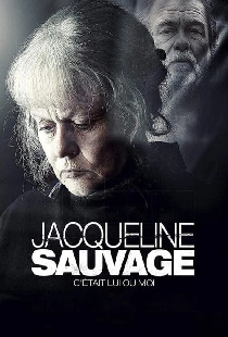 Jacqueline Sauvage - C'était lui ou moi