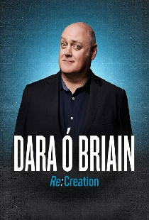 Dara Ó Briain - Re: Creation