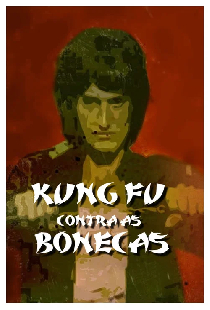 Kung Fu Contra as Bonecas