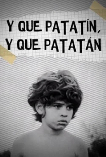 Y que patatín, y que patatán