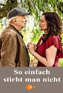 So einfach stirbt man nicht