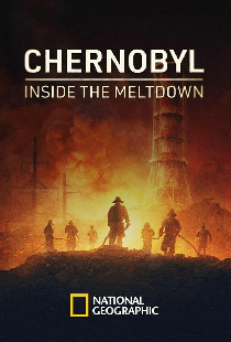 Chernobyl: Inside the Meltdown