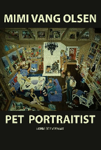 Mimi Vang Olsen: Pet Portraitist