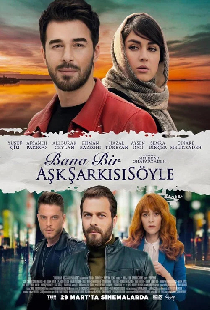 Bana Bir Aşk Şarkısı Söyle