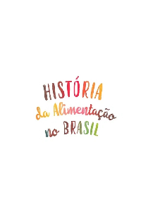 História da Alimentação no Brasil