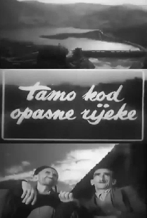 Там, у опасной реки