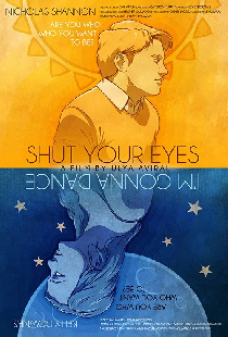 Shut Your Eyes I'm Gonna Dance