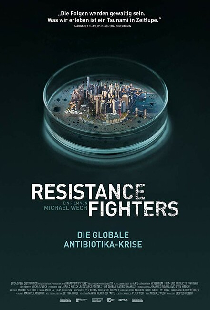 Resistance Fighters – Die globale Antibiotika-Krise