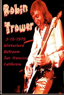 Robin Trower at Winterland 1975