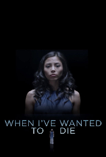 When I've Wanted To Die