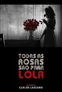 Todas as rosas são para Lola