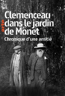 Clémenceau dans le jardin de Monet: Chronique d'une amitié