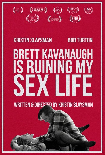 Brett Kavanaugh Is Ruining My Sex Life