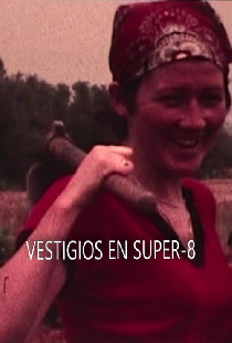 Vestigios en super-8: una crónica amateur de los años del cambio