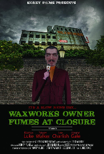 Waxworks Owner Fumes at Closure