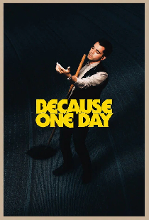 Постер «Because One Day»