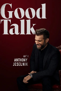 Good Talk with Anthony Jeselnik