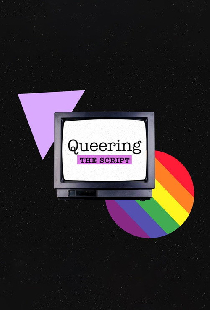 Queering the Script