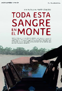 Toda esta sangre en el monte