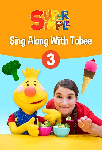Sing Along With Tobee 1 - Super Simple