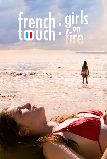French Touch: Girls on Fire