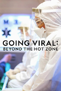 Going Viral: Beyond the Hot Zone