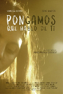 Pongamos que hablo de ti