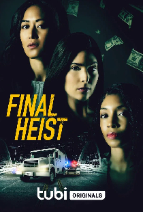 Постер «Final Heist»