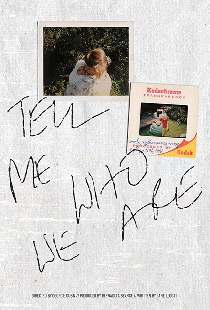 Tell Me Who We Are