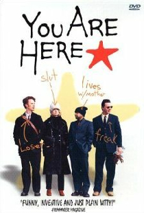 You Are Here*