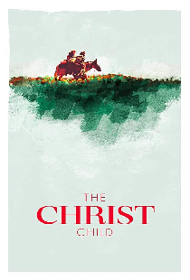 The Christ Child: A Nativity Story