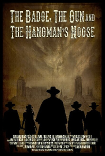 The Badge, the Gun & the Hangman's Noose