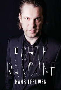 Hans Teeuwen: Echte rancune