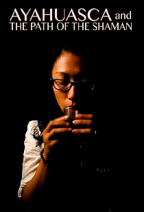 Ayahuasca and the Path of the Shaman