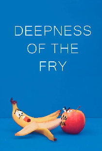 Deepness of the Fry